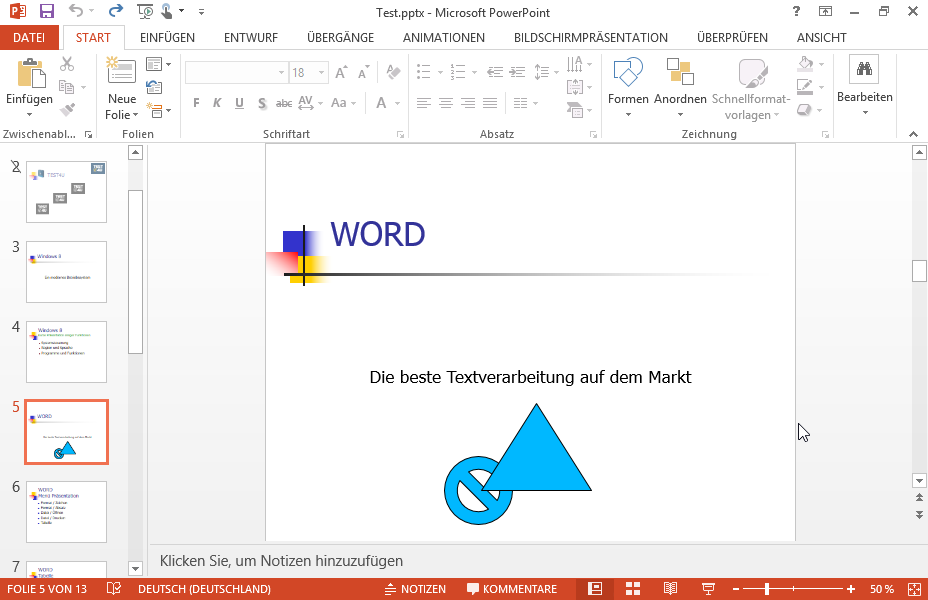 Fügen Sie das Wort Dreieck als Text ins dreieckige Zeichnungsobjekt der fünften Folie ein. Fügen Sie das Wort Dreieck als Text ins dreieckige Zeichnungsobjekt der fünften Folie ein.