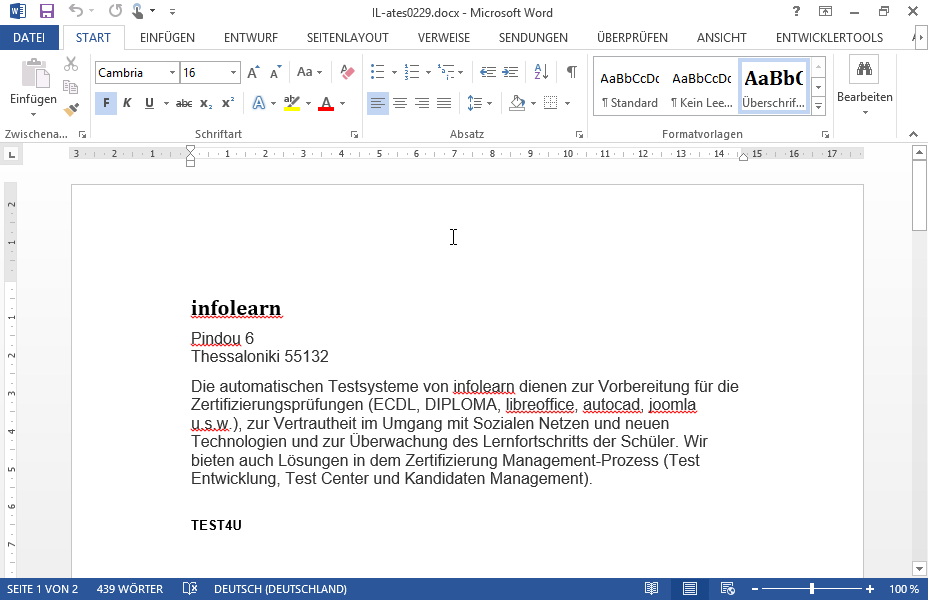 Fügen Sie in die zweite Zelle der ersten Spalte der Tabelle, wo der Text INFO-start erscheint, einen Absatzumbruch nach INFO- bzw. vor start ein. Fügen Sie in die zweite Zelle der ersten Spalte der Tabelle, wo der Text INFO-start erscheint, einen Absatzumbruch nach INFO- bzw. vor start ein.