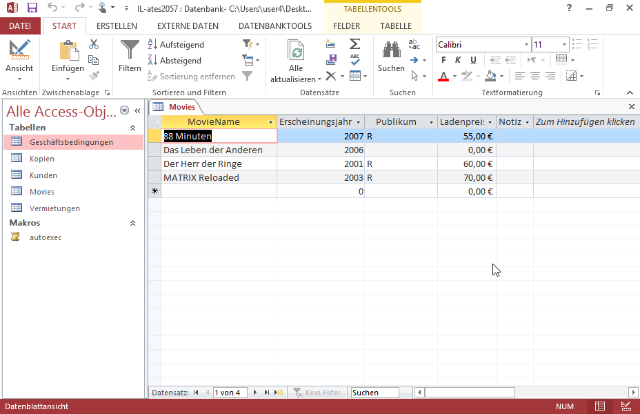 Im Datensatz, dessen Feld MovieName den Wert Das Leben der Anderen hat, geben Sie folgende Werte in die entsprechenden Felder ein:
Feld: PublikumWert: R
Feld: LadenpreisWert: 100 
Speichern Sie den Datensatz. 