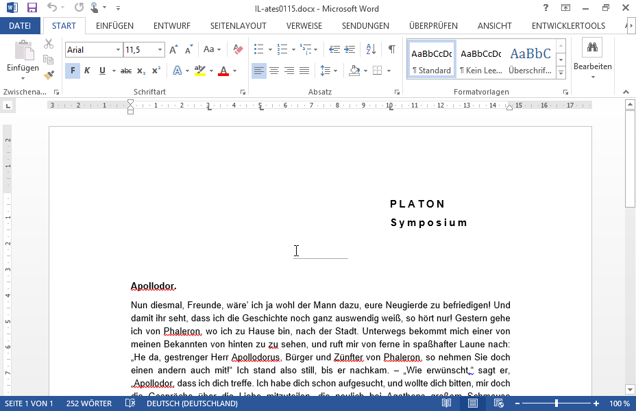 Löschen Sie die Tabstopps bzw. die Tabstoppzeichen von den ersten 2 Zeilen des Dokuments. Löschen Sie die Tabstopps bzw. die Tabstoppzeichen von den ersten 2 Zeilen des Dokuments.