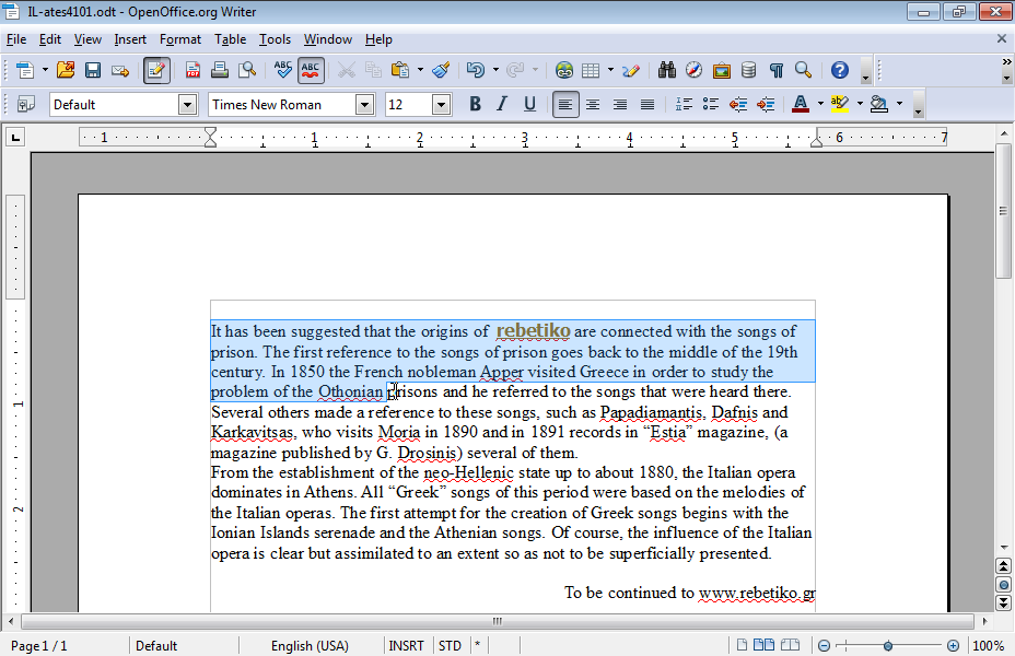 In the paragraph beginning with the text It has been suggested that the origins of rebetiko... apply left indentation (before text) at 1" and right indentation (after text) at 1.5".