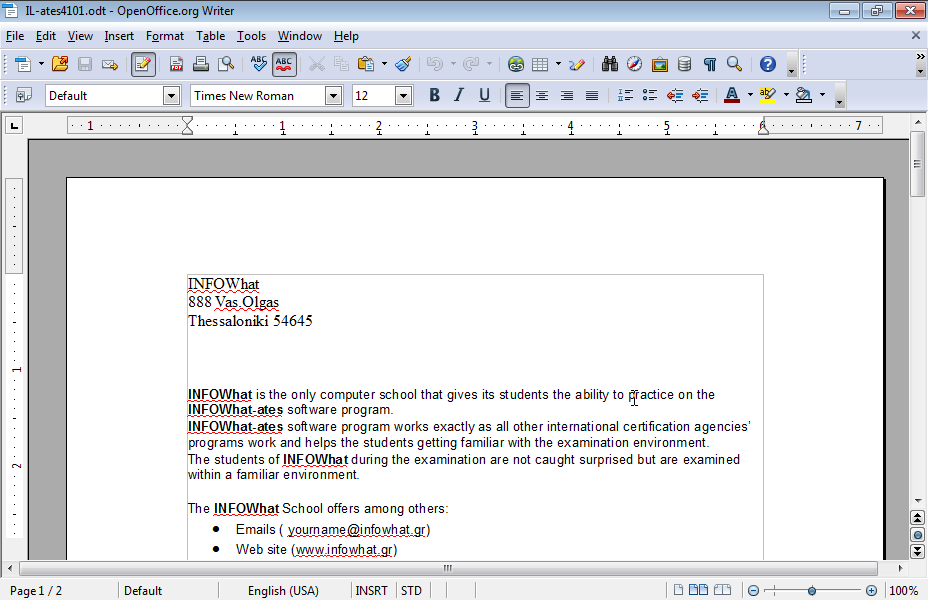 Insert the text INFO-business in the first cell of the empty row of the table, the text according to the program in the following cell and the text OAED (program 0,45), Web Design in the last one. 
Apply blue colour in the phrase INFO-business appearing on the table. 