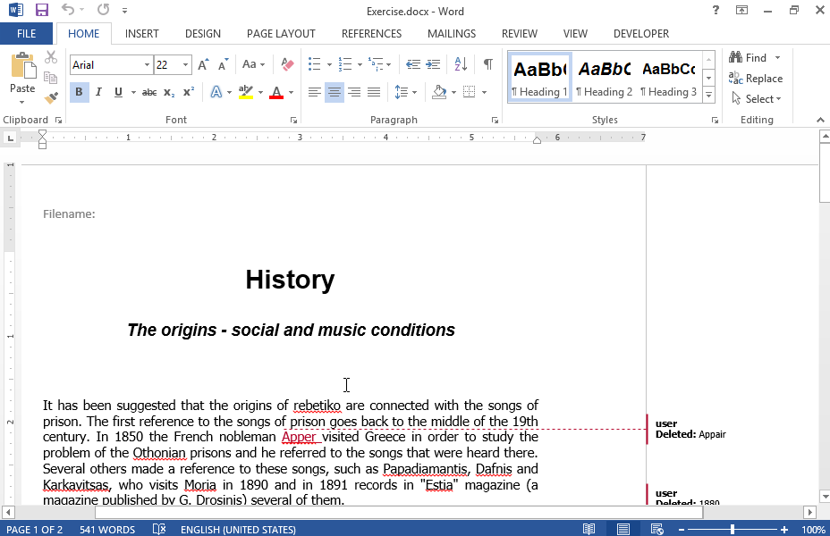 Use track changes to accept all changes performed on the text. 
Then replace the word Greece with the word Hellas in the paragraph which begins with the text It has been suggested.... 
Make sure only this change is visible in the document.