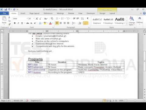 Insert the text INFO-business in the first cell of the empty row of the table, the text according to the program in the following cell and the text OAED (program 0,45), Web Design in the last one.
Apply dark blue color in the phrase INFO-business which appears on the table. Insert the text INFO-business in the first cell of the empty row of the table, the text according to the program in the following cell and the text OAED (program 0,45), Web Design in the last one.
Apply dark blue color in the phrase INFO-business which appears on the table.