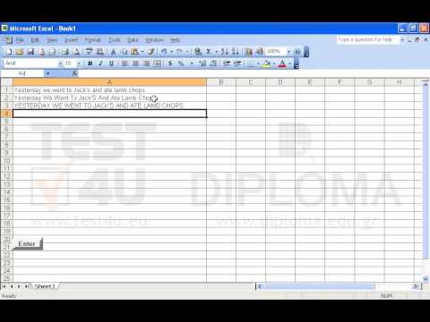 Insert the appropriate function in the cell A2 that changes the format on the contents of the cell A1 to title case.
Insert the appropriate function in the cell A3 that changes the format on the contents of the cell A1 to uppercase. 
Insert the appropriate function in the cell A4 that changes the format on the contents of the cell A1 to lowercase.