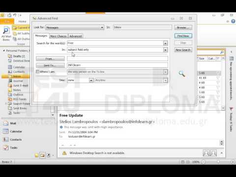 Use the Find command to locate all email messages which appear in the Personal Folders_test4u folder and in its subfolders, are sent to Infolearn and contain the word Free in their subject (do not close the find dialog window).