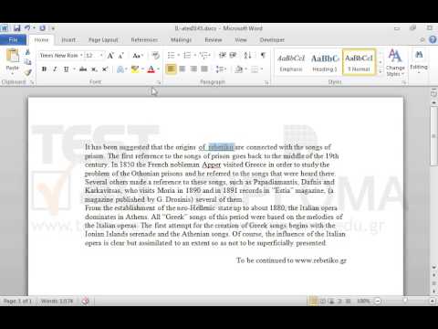 The first paragraph begins with the text It has been suggested that the origins of rebetiko...
Remove bold and single underline style of the word rebetiko, change font into Times New Roman, apply Dark Blue color and Yellow Highlight.