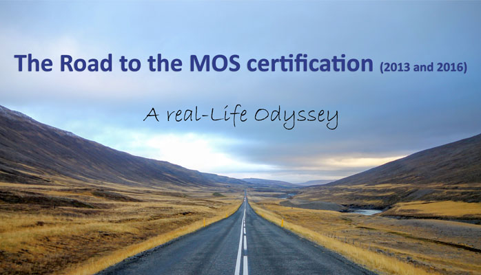 The road to the MOS certification (2013 and 2016)