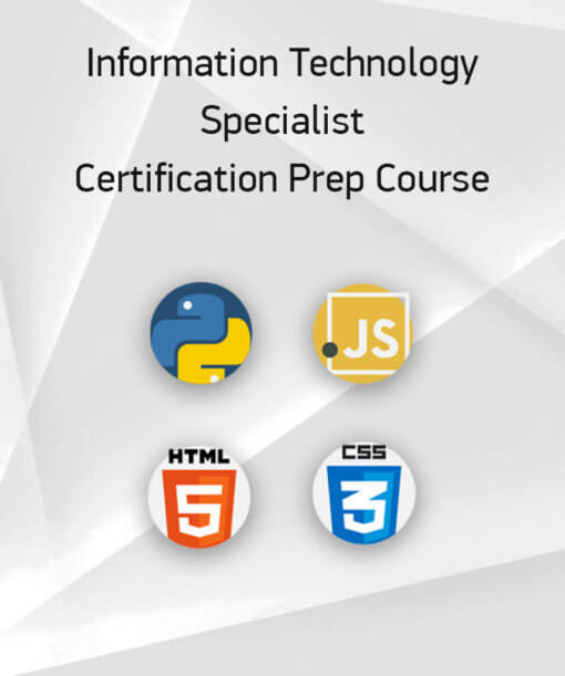 Information Technology Specialist Certification Preparation Course - Python, JavaScript, HTML 5, CSS 3