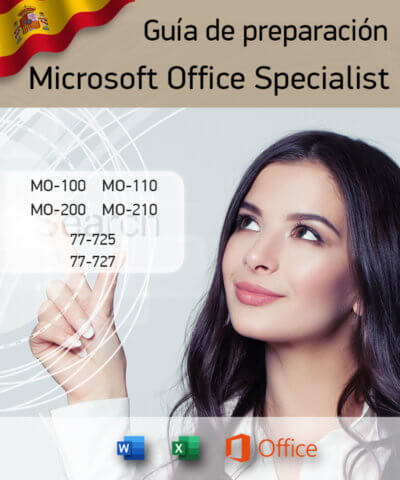 Microsoft Office Specialist - Preparación para los exámenes de certificación - Español