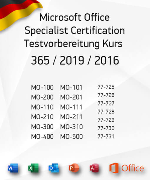 Microsoft Office Specialist Certification Testvorbereitung Kurs 365, 2021, 2019, 2016