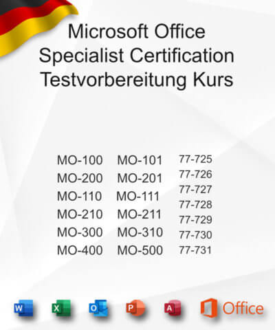 Microsoft Office Specialist Certification Testvorbereitung Kurs - Deutsch
