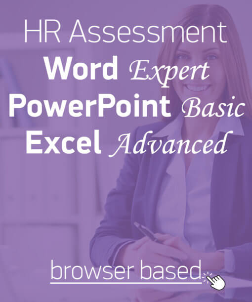 Hard skills assessment for office skills: Word Expert, PowerPoint Basic, Excel Advanced